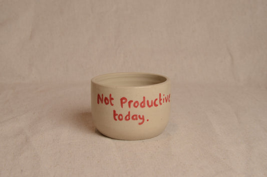 Not productive today